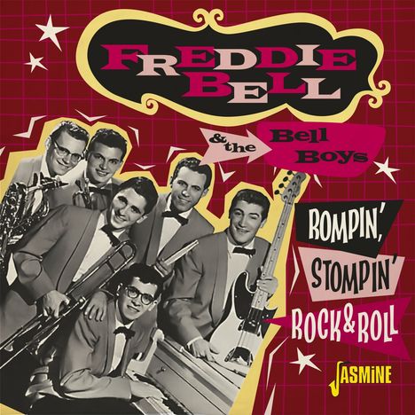 Freddie Bell &amp; The Bell Boys: Rompin', Stompin' Rock &amp; Roll, CD