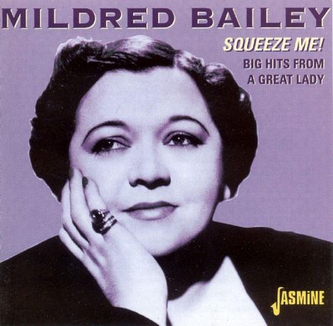 Mildred Bailey (1907-1951): Squeeze Me!, CD