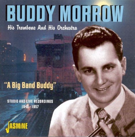 Buddy Morrow: Big Band Buddy - Studio &amp; Live, CD