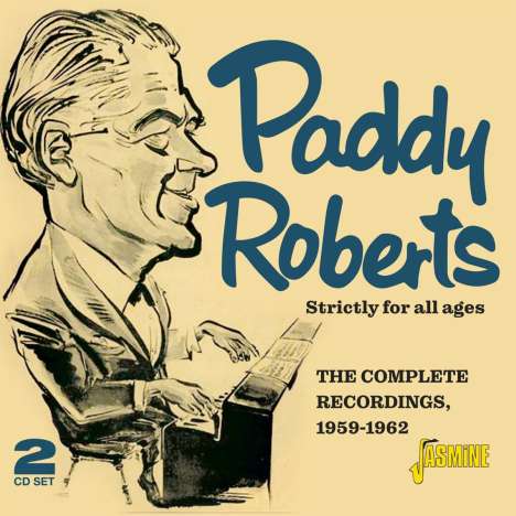 Paddy Roberts: Strictly For All Ages: The Complete Recordings 1959 - 1962, 2 CDs