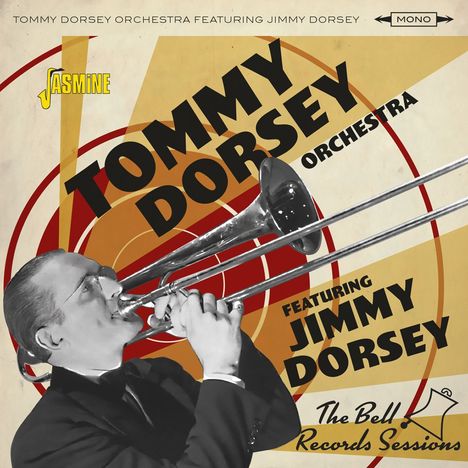 Tommy Dorsey &amp; Jimmy Dorsey: The Bell Records Sessions, CD