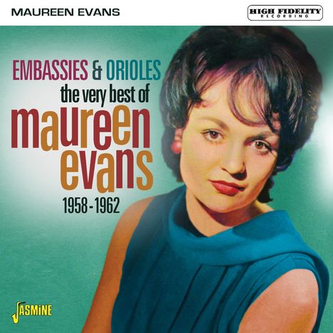 Maureen Evans: Embassies &amp; Orioles: The Very Best Of Maureen Evans, CD