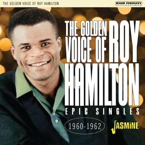 Roy Hamilton: The Golden Voice Of Roy Hamilton: Epic Singles 1960 - 1962, CD