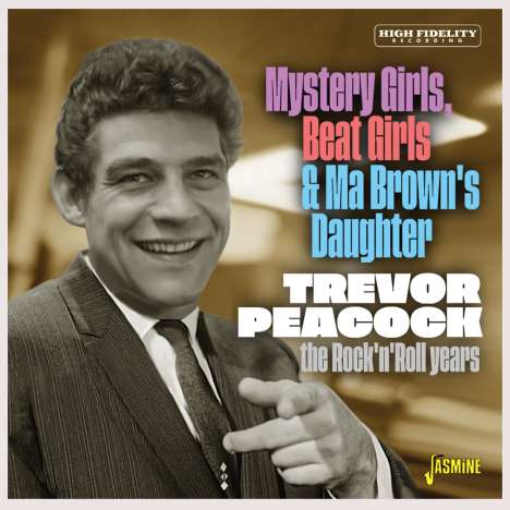 Trevor Peacock: Mystery Girls, Beat Girls &amp; Ma Brown's Daughter, CD