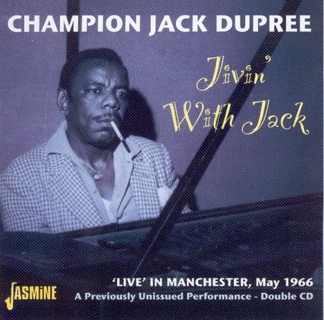 Champion Jack Dupree: Jivin' With Jack: Live In Manchester 1966, 2 CDs
