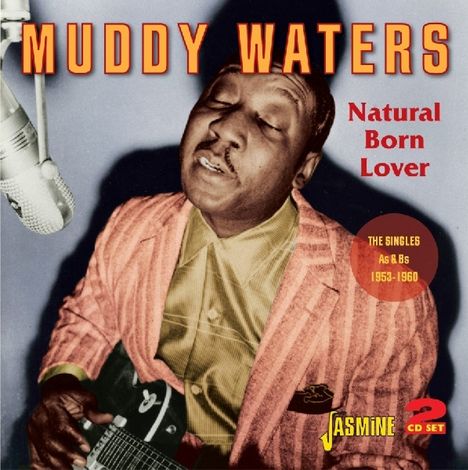 Muddy Waters: Natural Born Lover, 2 CDs