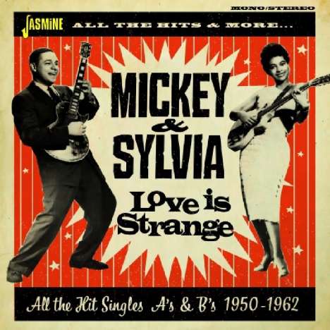 Mickey &amp; Sylvia: Love Is Strange: All The Hit Singles A's &amp; B's 1950 - 1962, 2 CDs