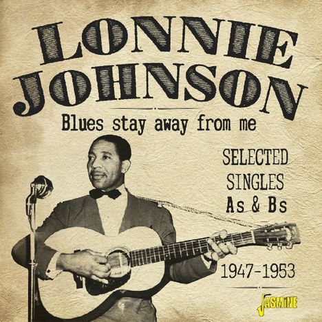 Lonnie Johnson: Blues Stay Away From Me: Selected Singles As &amp; Bs, 2 CDs