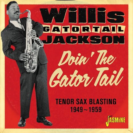 Willis Jackson (1928-1987): Doin' The Gator Tail, CD