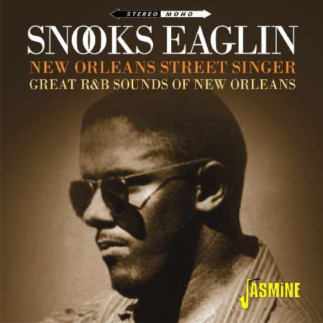 Snooks Eaglin: New Orleans Street Singer, 2 CDs