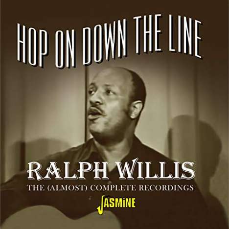 Ralph Willis: Hop On Down The Line: The (Almost) Complete Recordings, 2 CDs