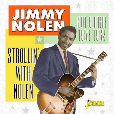 Jimmy Nolen: Strollin' With Nolen, 2 CDs