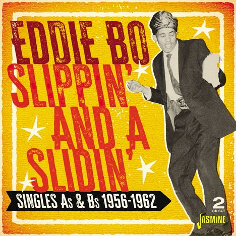 Eddie Bo: Slippin' And A Slidin' - Singles As &amp; Bs 1956 - 1962, 2 CDs