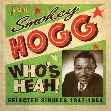 Andrew "Smokey" Hogg: Who's Heah!, CD