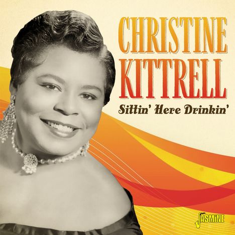 Christine Kittrell: Sittin' Here Drinkin', CD