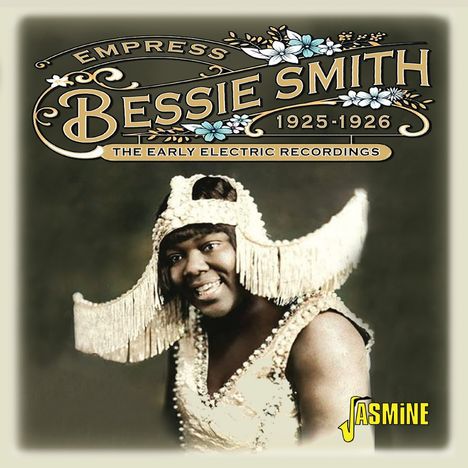 Bessie Smith: Empress - The Early Electric Recordings, 1925-1926, CD