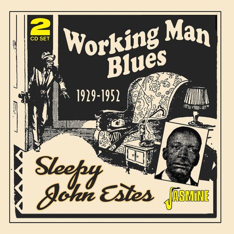 Sleepy John Estes: Working Man Blues 1929 - 1952, 2 CDs