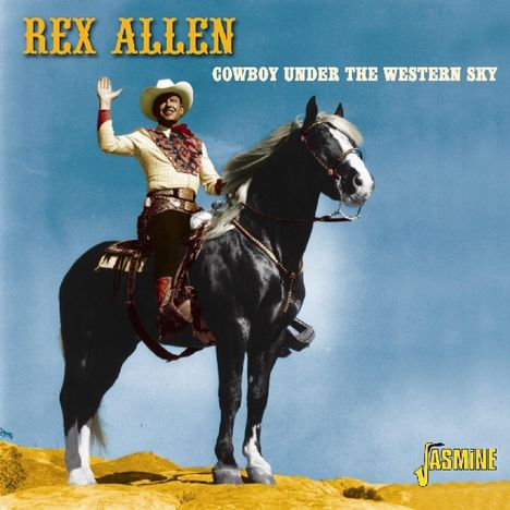 "REX ALLEN" und "COWBOY UNDER THE WESTERN SKY" stehen über einem Cowboy auf einem schwarzen Pferd vor blauem Himmel.