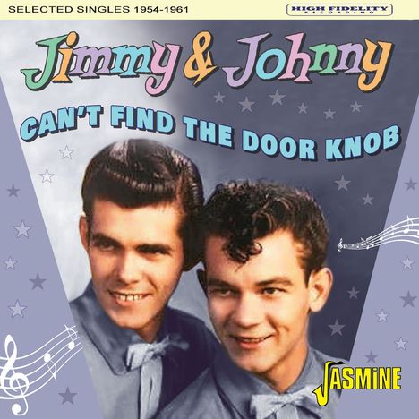 Jimmy &amp; Johnny: Can't Find The Door Knob. Selected Singles 1954 - 1961, CD