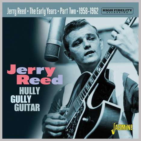 Jerry Reed: Hully Gully Guitar: The Early Years Part Two, CD