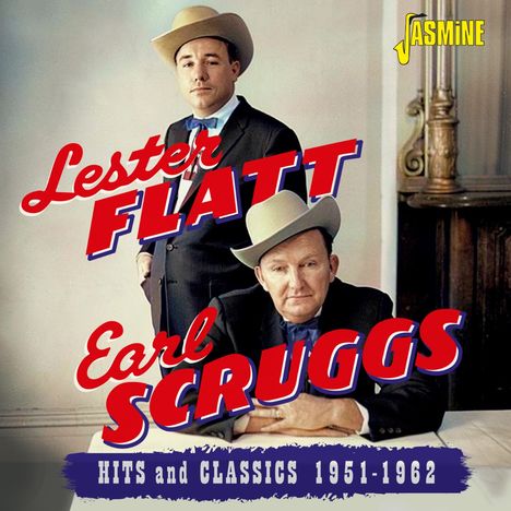 „Lester Flatt, Earl Scruggs, Hits and Classics 1951-1962.“ Zwei Männer in Anzügen und Cowboyhüten, ein Logo oben rechts.