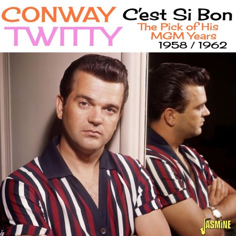 Conway Twitty: C'est Si Bon: The Pick Of His MGM Years 1958 - 1962, CD