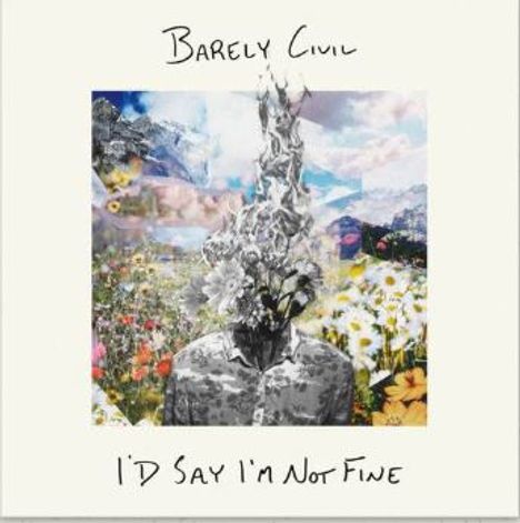 Barely Civil: I'd Say I'm Not Fine, LP