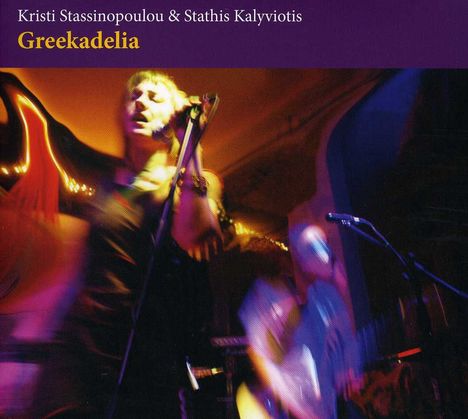 Kristi Stassinopoulou &amp; Stathis Kalyviotis: Greekadelia, CD