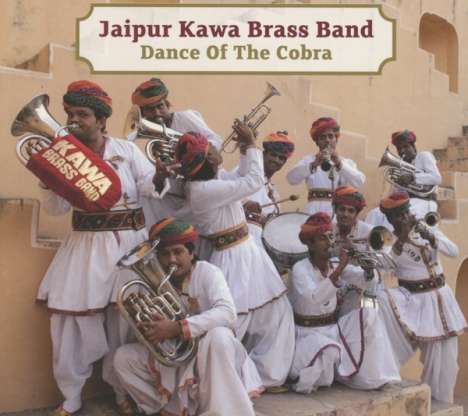 Jaipur Kawa Brass Band: Dance Of The Cobra, CD