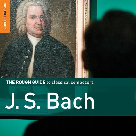 The Rough Guide to classical composers - J.S.Bach, 2 CDs