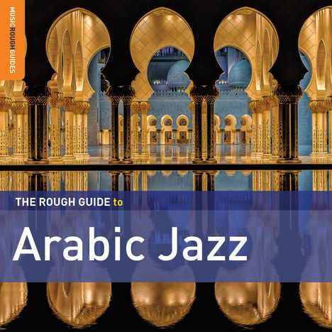 The Rough Guide To Arabic Jazz, 2 CDs