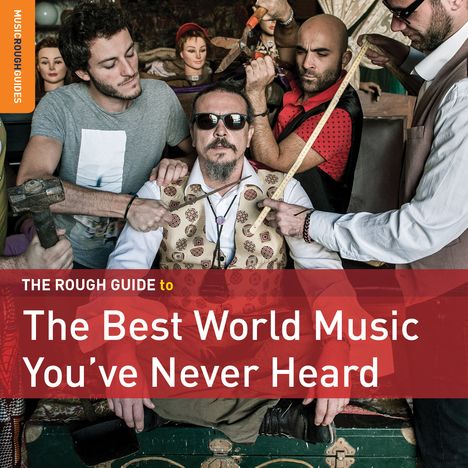 The Rough Guide To The Best World Music You've Never Heard, CD