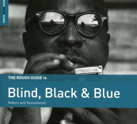 The Rough Guide To Blind, Black &amp; Blue (Reborn And Remastered), CD