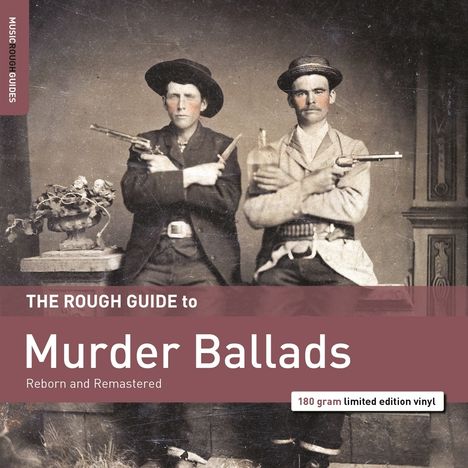 The Rough Guide To Murder Ballads (remastered) (180g) (Limited Edition), LP
