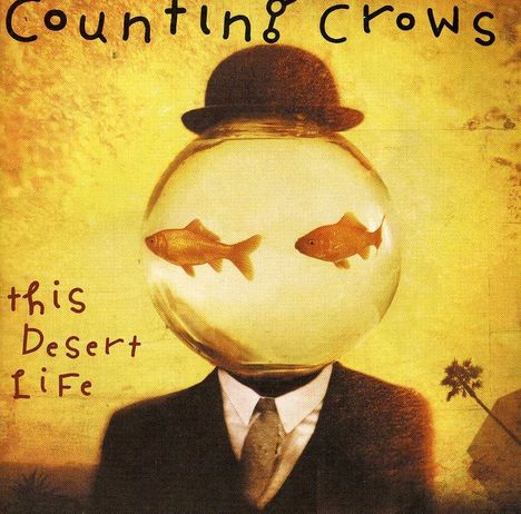 Counting Crows: This Desert Life, CD