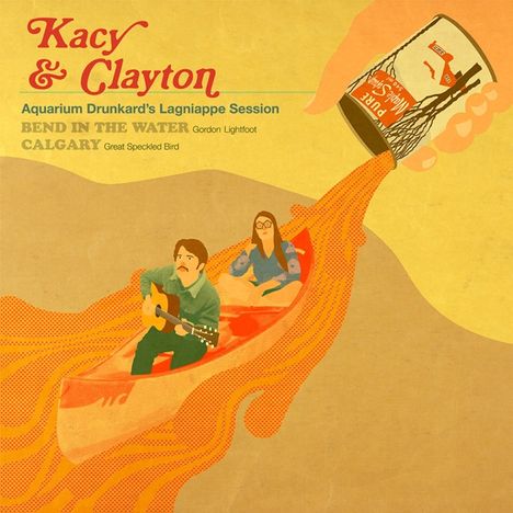 Kacy &amp; Clayton: Bend In The Water / Calgary, Single 7"