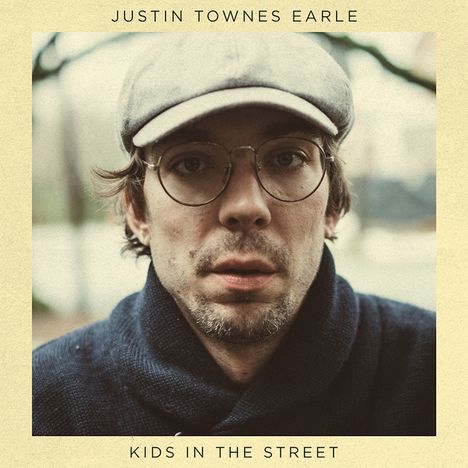 Justin Townes Earle: Kids In The Street, LP