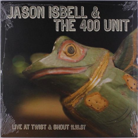 Jason Isbell: Live At Twist &amp; Shout 11.16.07, LP