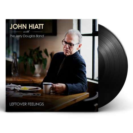 John Hiatt &amp; The Jerry Douglas Band: Leftover Feelings, LP