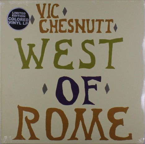 Vic Chesnutt: West Of Rome (Limited Indie Exclusive Edition) (Colored Vinyl), 2 LPs