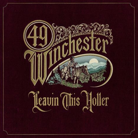 49 Winchester: Leavin' This Holler, LP