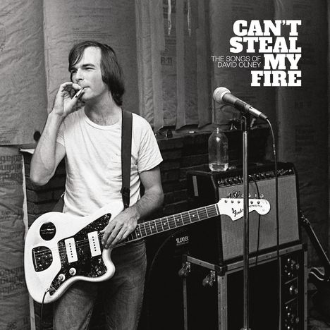 Can't Steal My Fire: The Songs of David Olney, 2 LPs