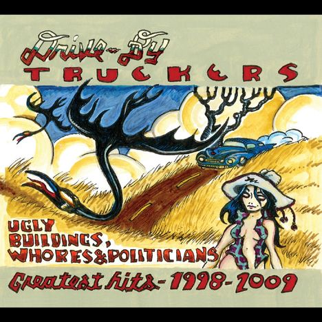 Drive-By Truckers: Ugly Buildings, Whores, and Politicians: Greatest Hits 1998 - 2009 (Limited Edition) (Colored Vinyl), 2 LPs