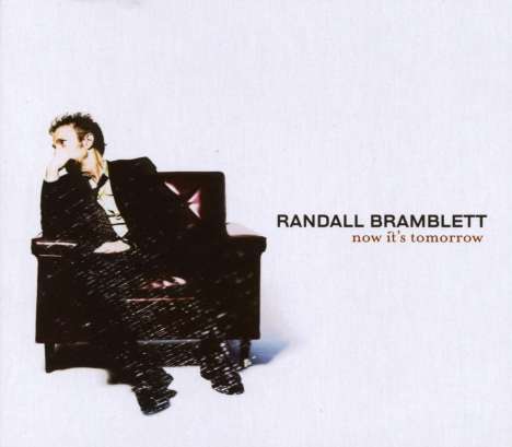 Randall Bramblett: Now It's Tomorrow, CD
