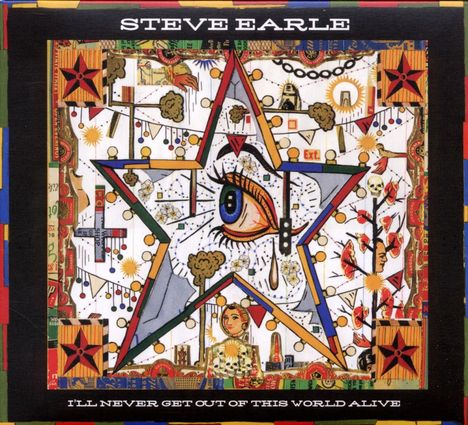 Steve Earle: I'll Never Get Out Of This..., CD