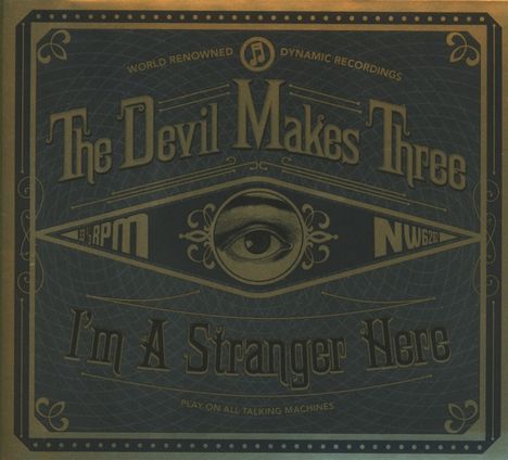 The Devil Makes Three: I'm A Stranger Here, CD