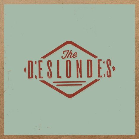 The Deslondes: The Deslondes, CD