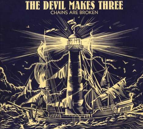 The Devil Makes Three: Chains Are Broken, CD