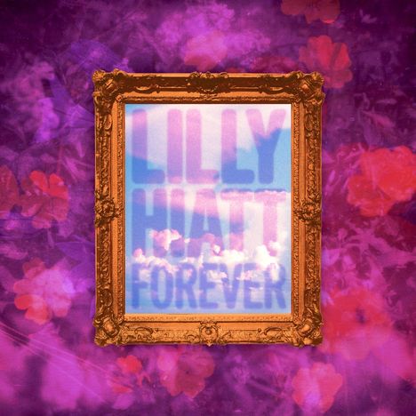 Lilly Hiatt: Forever, CD