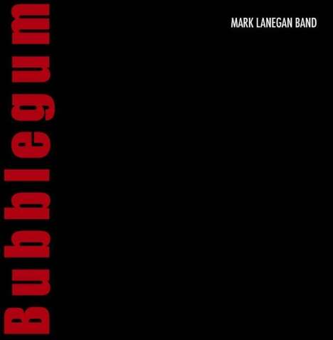 Mark Lanegan: Bubblegum, CD